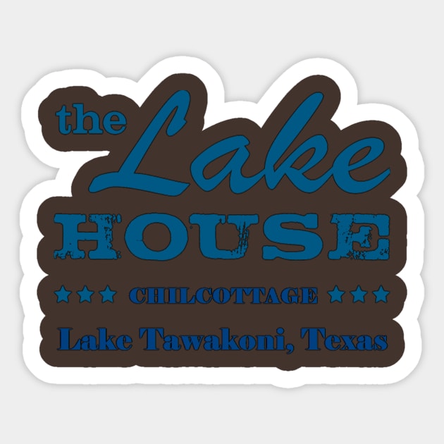 Chilcottage (Lake House Text) Sticker by Chilcottage